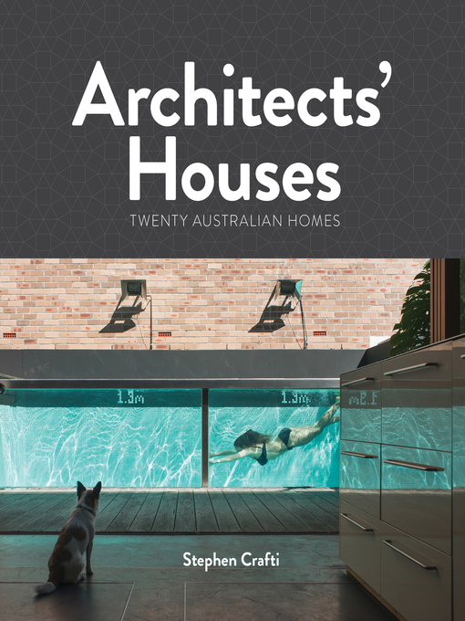 Title details for Architects' Houses by Stephen Crafti - Wait list